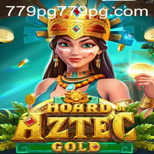 Discover the Thrilling World of HoardofAztecgold a New Gaming Sensation