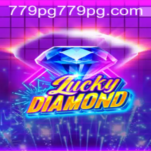Mastering LuckyDiamond: A Deep Dive into the Thrilling New Entrant 779PG